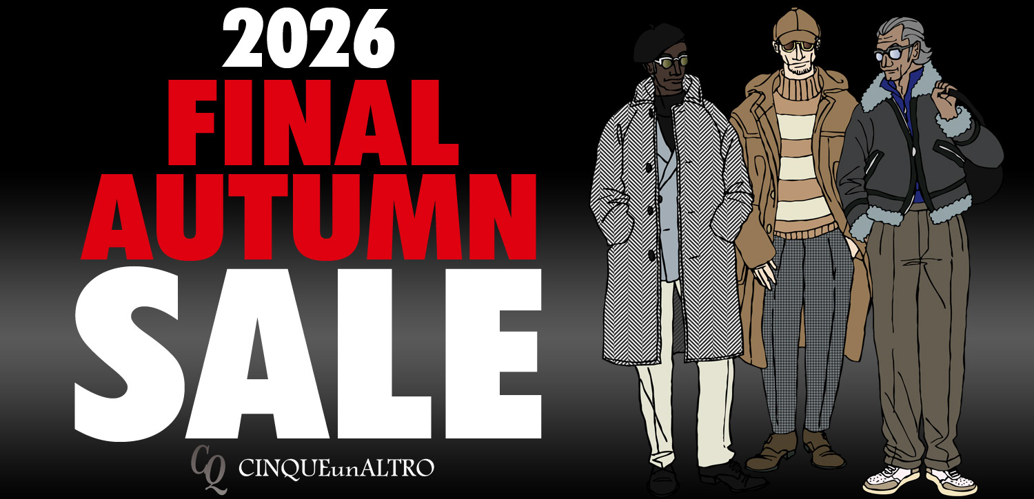 【緊急告知】FINAL AUTUMN SALE 開催です！